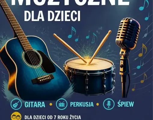 Zajęcia muzyczne dla dzieci w Gąsawie – gitara, perkusja, śpiew