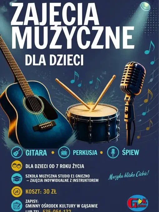 Zajęcia muzyczne dla dzieci w Gąsawie – gitara, perkusja, śpiew