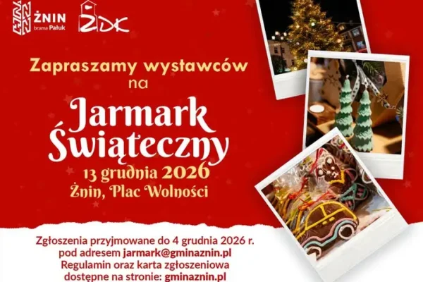 Jarmark Świąteczny w Żninie – zaproszenie dla twórców i rękodzielników