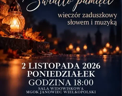 Janowiec Wielkopolski: wieczór zaduszkowy „Światło pamięci” w MGOK