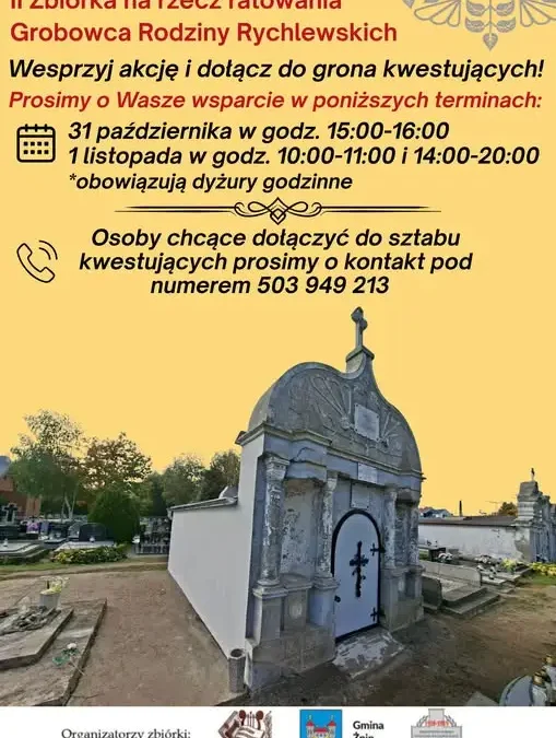 II Zbiórka na rzecz ratowania Grobowca Rodziny Rychlewskich – dołącz do kwestujących!