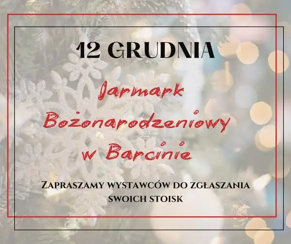 Jarmark Bożonarodzeniowy w Barcinie – zapisy dla wystawców już otwarte