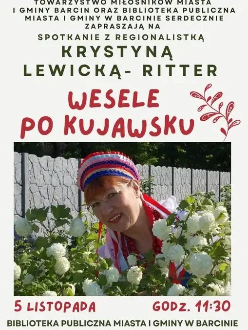 Wesele po kujawsku – spotkanie z regionalistką w barcińskiej bibliotece